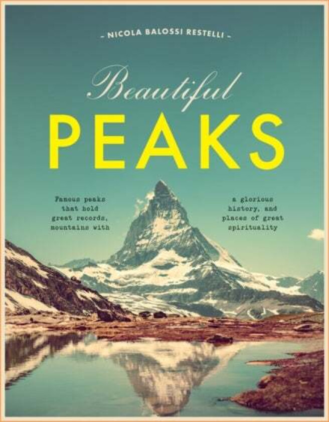 Beautiful Peaks av Nicola Balossi
