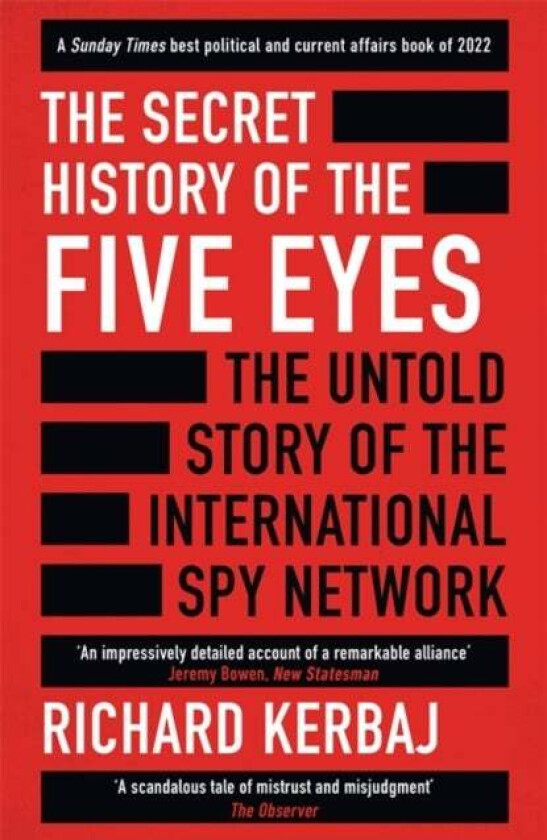 The Secret History of the Five Eyes av Richard Kerbaj