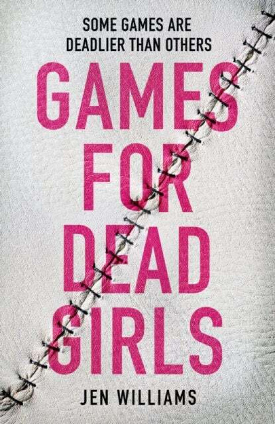 Games for Dead Girls av Jen Williams