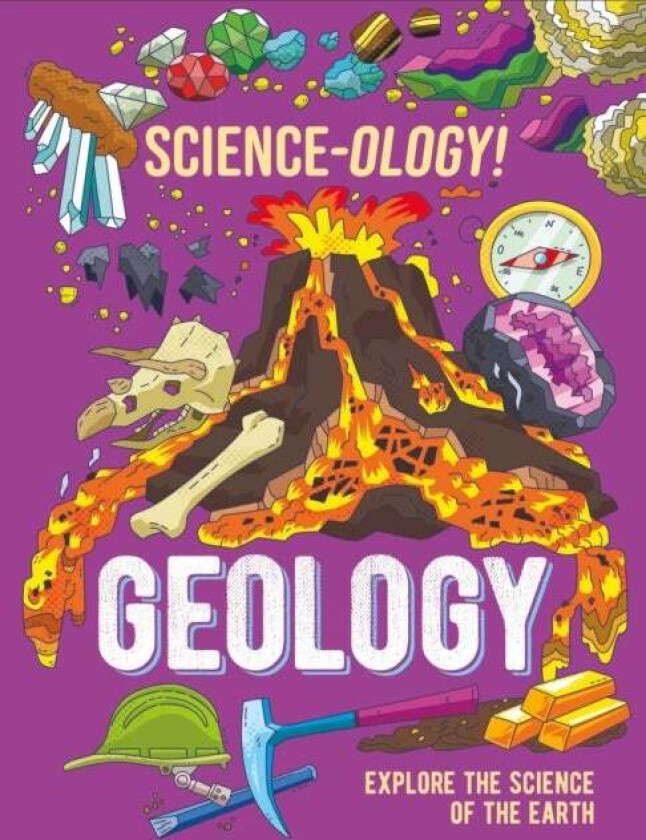 Science-ology!: Geology av Anna Claybourne
