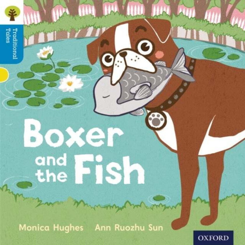 Oxford Reading Tree Traditional Tales: Level 3: Boxer and the Fish av Monica Hughes, Nikki Gamble, Thelma Page