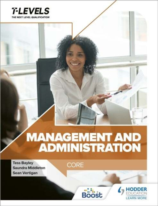 Management and Administration T Level: Core av Sean Vertigan, Tess Bayley, Saundra Middleton