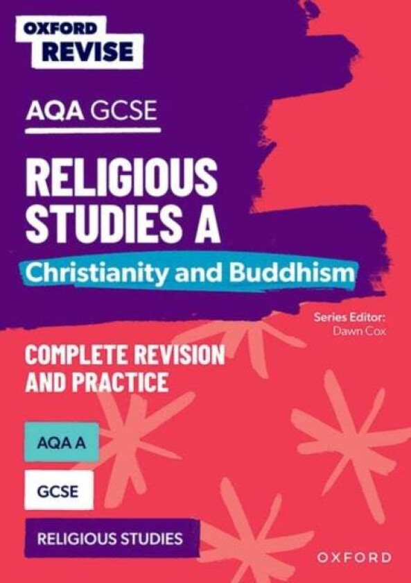 Oxford Revise: AQA GCSE Religious Studies A: Christianity and Buddhism av Steven Humphrys