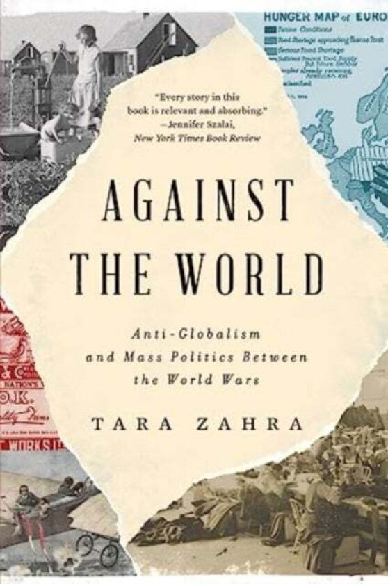Against the World av Tara (University of Chicago) Zahra
