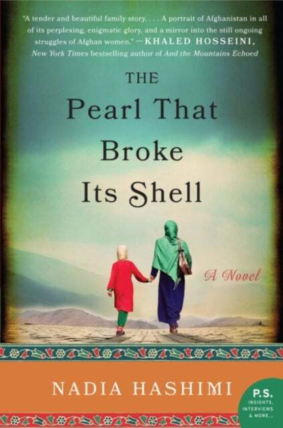 The Pearl That Broke Its Shell av Nadia Hashimi
