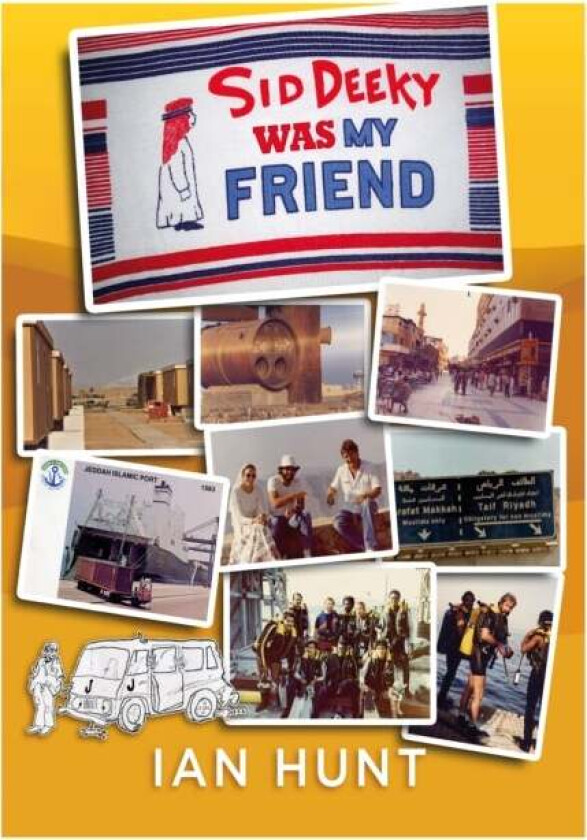 Sid Deeky Was My Friend av Ian Hunt