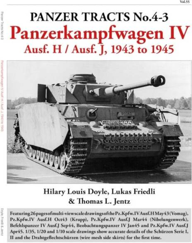 Panzer Tracts No.4-3: Panzerkampfwagen IV Ausf.H and J av Hilary Doyle, Lukas Friedli, Thomas Jentz