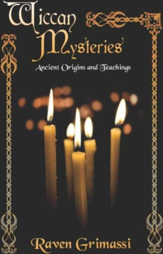 Wiccan Mysteries av Raven (Raven Grimassi) Grimassi