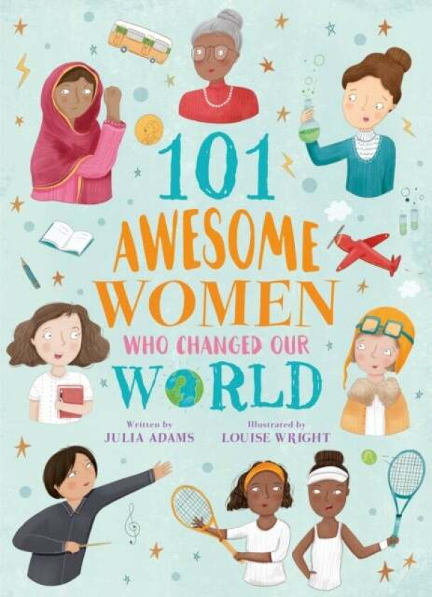 101 Awesome Women Who Changed Our World av Julia Adams