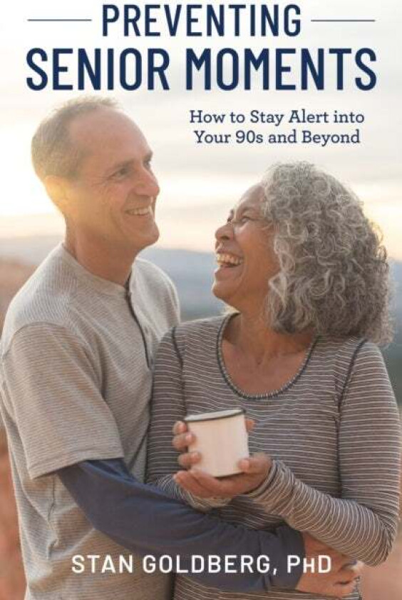 Preventing Senior Moments av Stan Goldberg