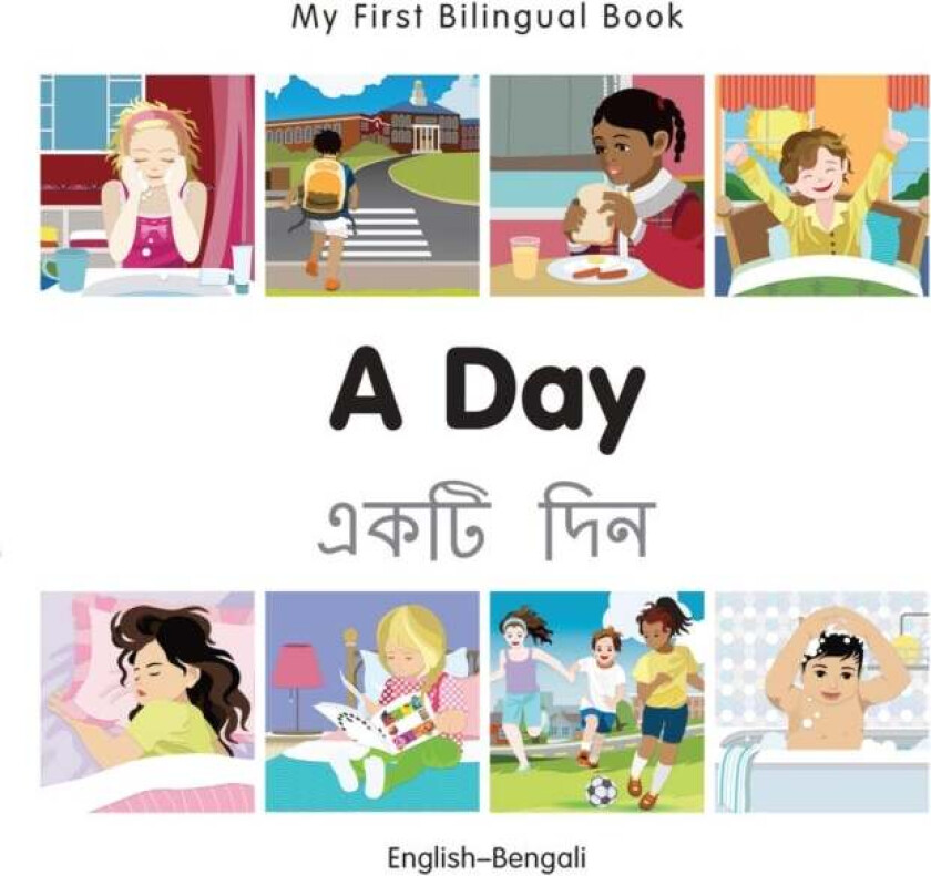 My First Bilingual Book - A Day (English-Bengali) av Milet Publishing