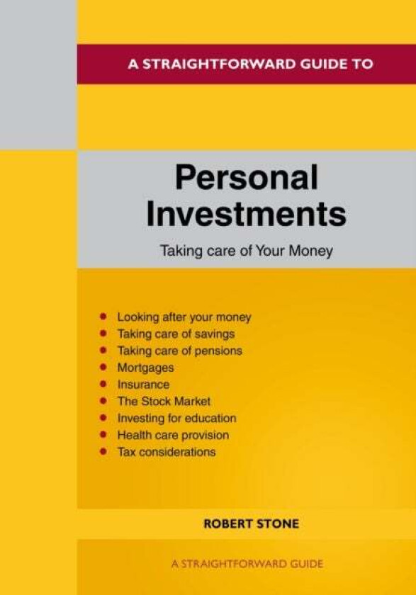 A Straightforward Guide To Personal Investments av Robert Stone