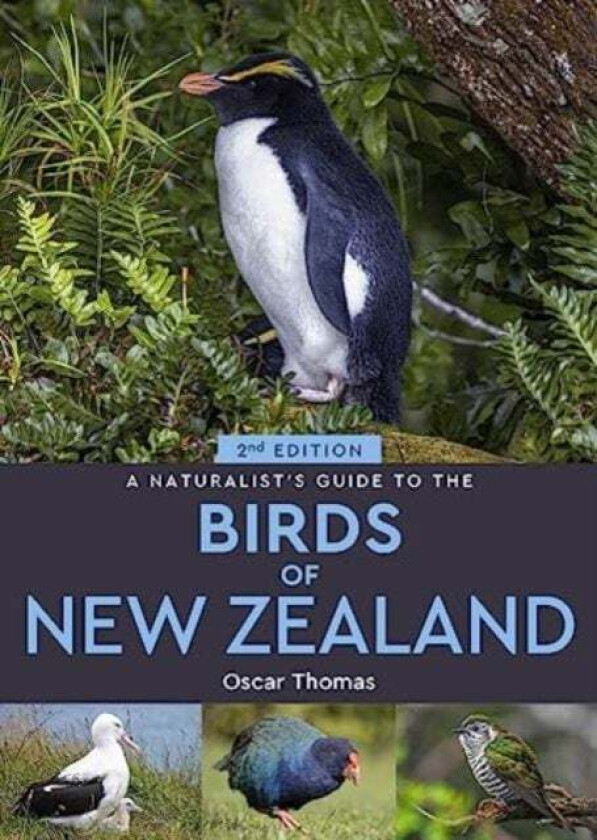 A Naturalist's Guide to the Birds Of New Zealand av Oscar Thomas
