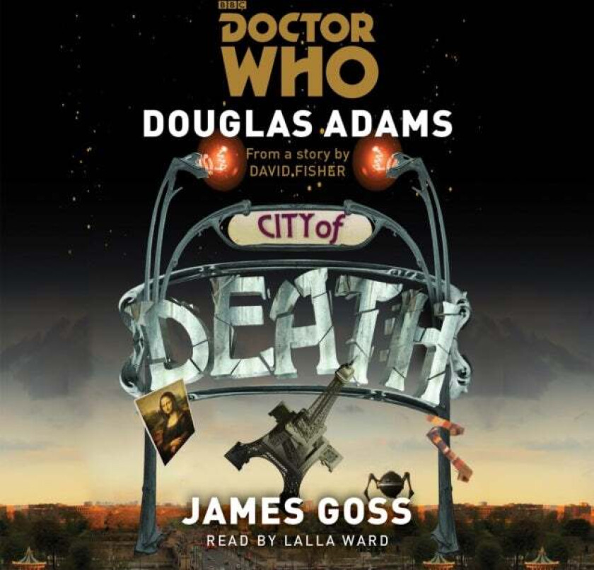 Doctor Who: City of Death av Douglas Adams, James Goss