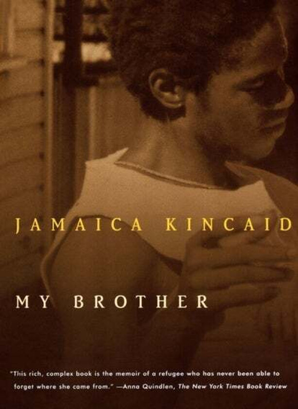 My Brother av Jamaica Kincaid