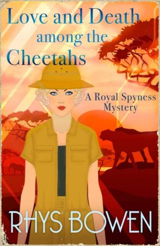 Love and Death among the Cheetahs av Rhys Bowen