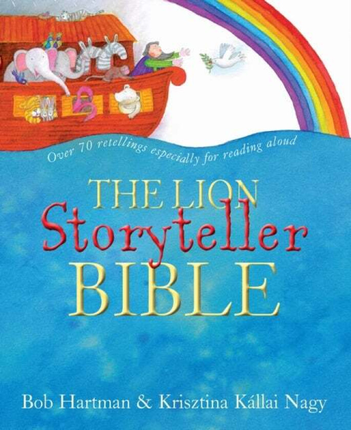 The Lion Storyteller Bible av Bob Hartman