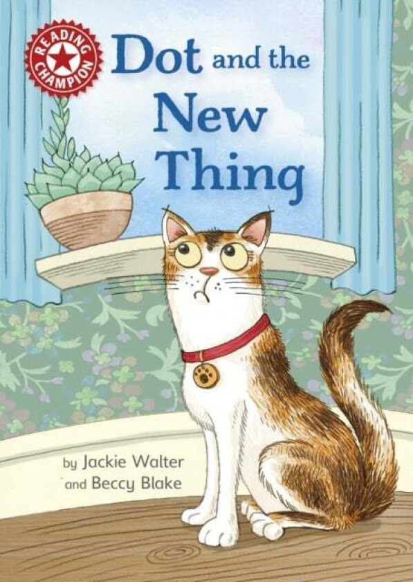Reading Champion: Dot and the New Thing av Jackie Walter