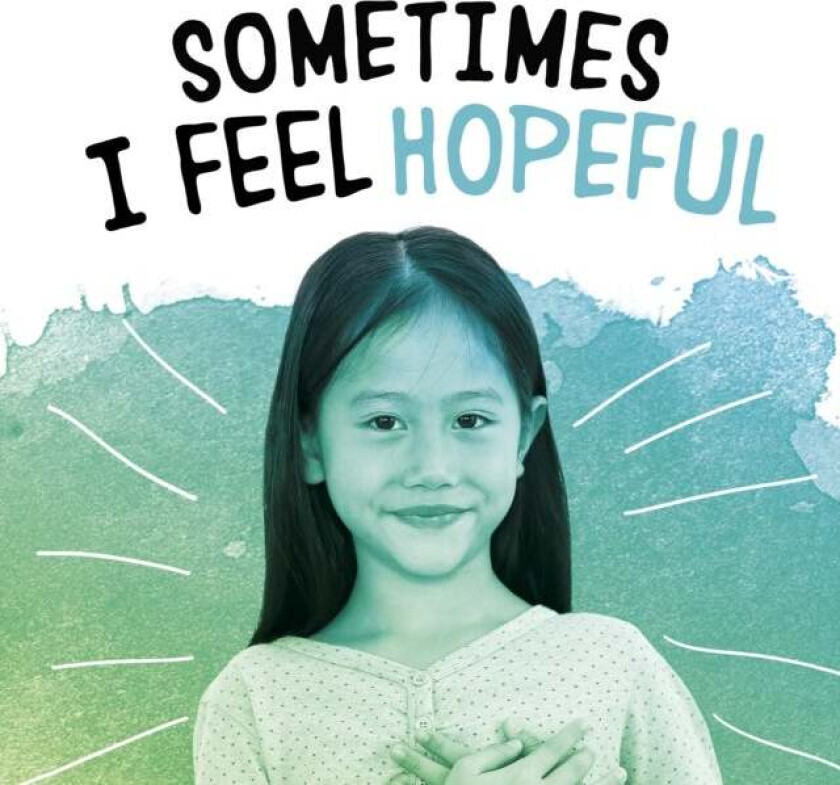 Sometimes I Feel Hopeful av Jaclyn Jaycox