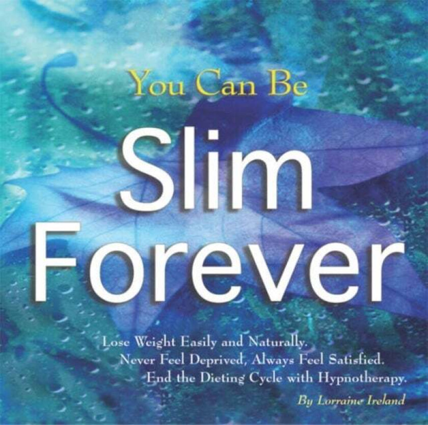 You Can be Slim Forever av Lorraine Ireland