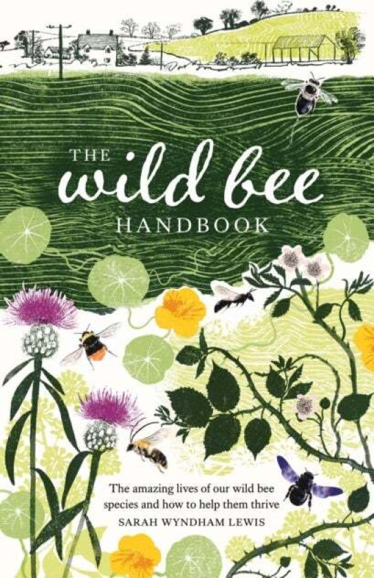The Wild Bee Handbook av Sarah Wyndham Lewis