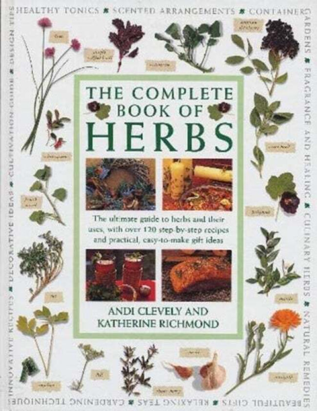 The Complete Book of Herbs av Andy Clevely, Katherine Richmond