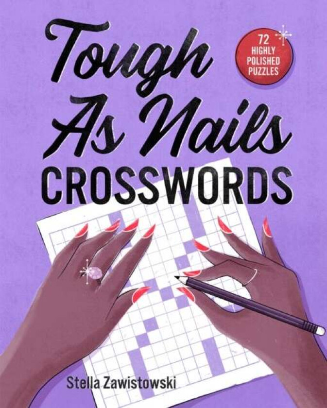 Tough as Nails Crosswords av Stella Zawistowski
