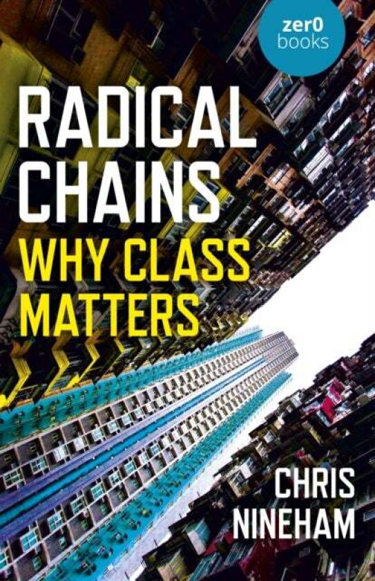 Radical Chains av Chris Nineham