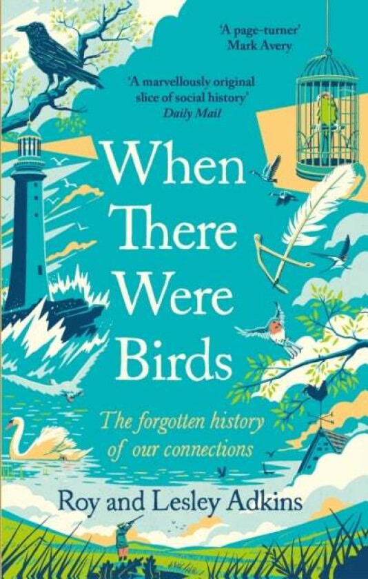 When There Were Birds av Roy Adkins, Lesley Adkins