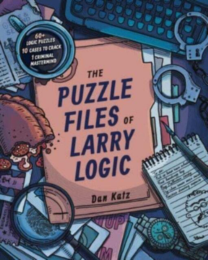 The Puzzle Files of Larry Logic av Dan Katz