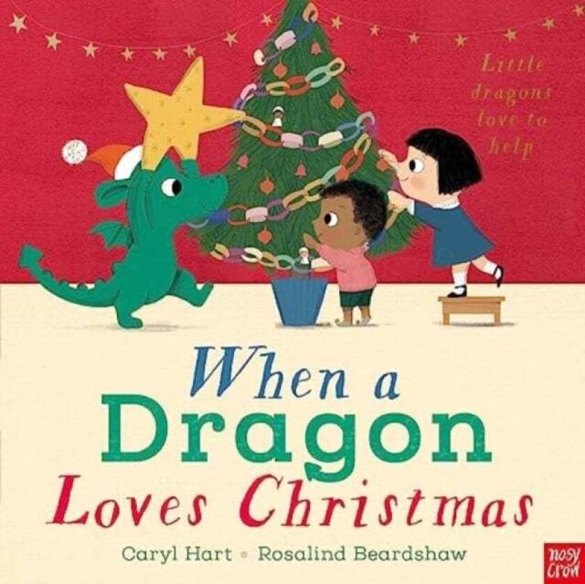 When a Dragon Loves Christmas av Caryl Hart