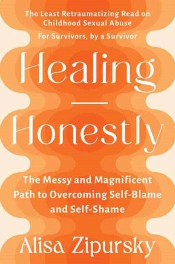 Healing Honestly av Alisa Zipursky