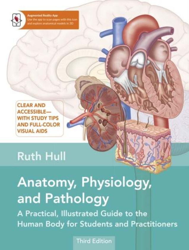 Anatomy, Physiology, and Pathology av Ruth Hull