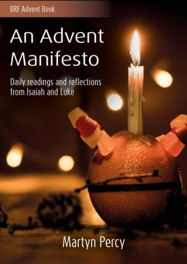 An Advent Manifesto av Martyn Percy