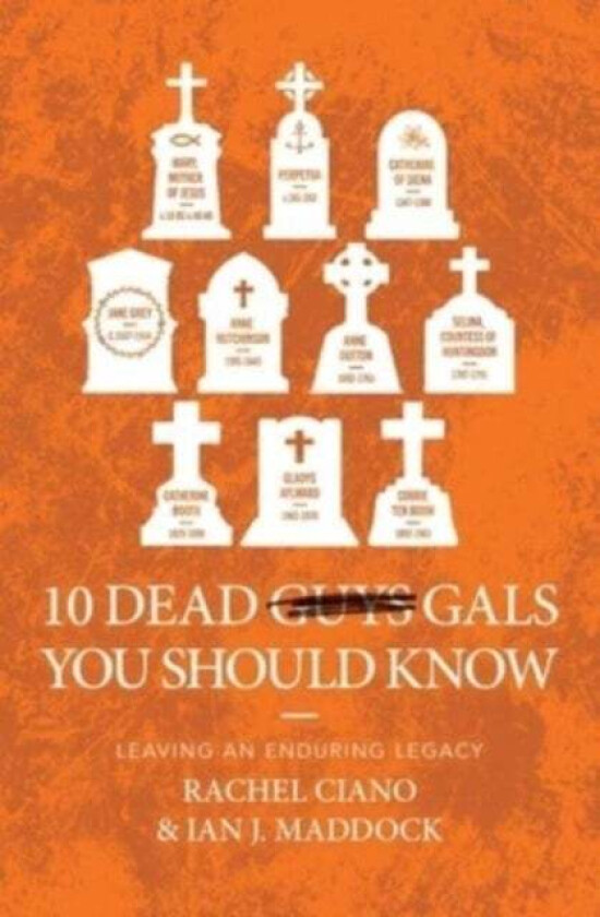 10 Dead Gals You Should Know av Ian Maddock, Rachel Ciano