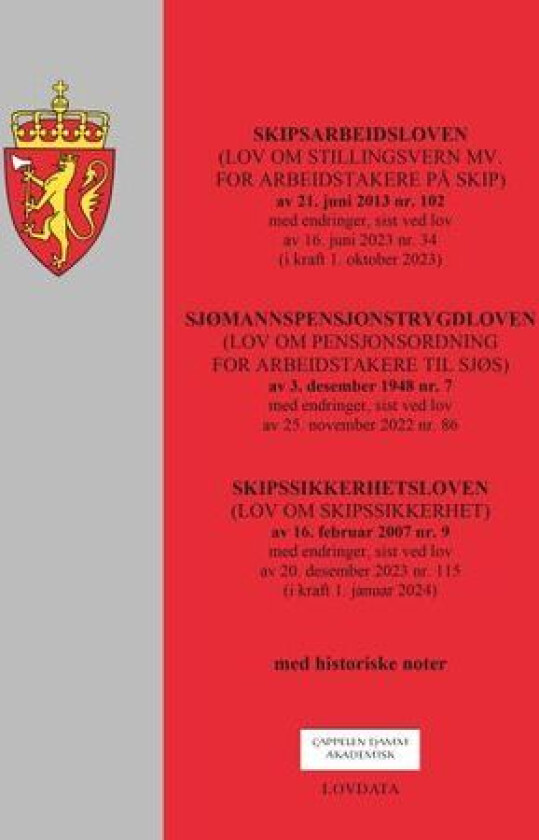 Skipsarbeidsloven : (lov om stillingsvern mv. for arbeidstakere på skip) av 21. juni 2013 nr. 102 :