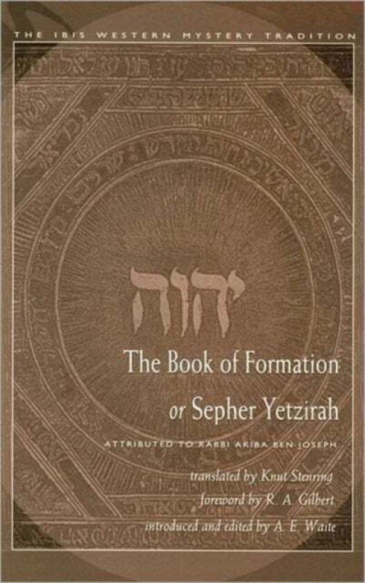 The Book of Formation or Sepher Yetzirah av BEN JOSEPH AKIBA