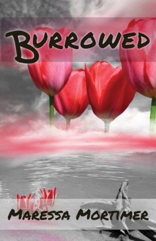 Burrowed av Maressa Mortimer