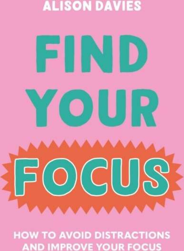 Find Your Focus av Alison Davies