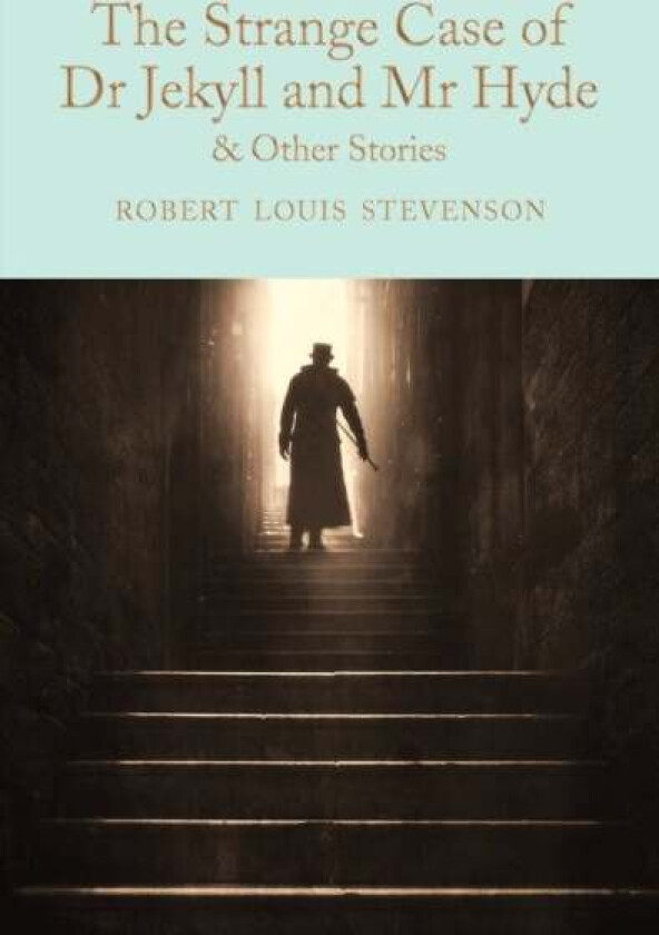 The Strange Case of Dr Jekyll and Mr Hyde and other stories av Robert Louis Stevenson