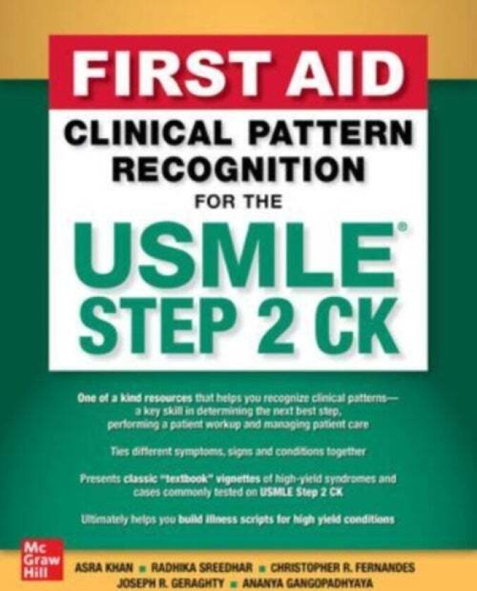 First Aid Clinical Pattern Recognition for the USMLE Step 2 CK av Asra R. Khan, Radhika Sreedhar, Christopher R. Fernandes, Joseph R. Geraghty, Ananya