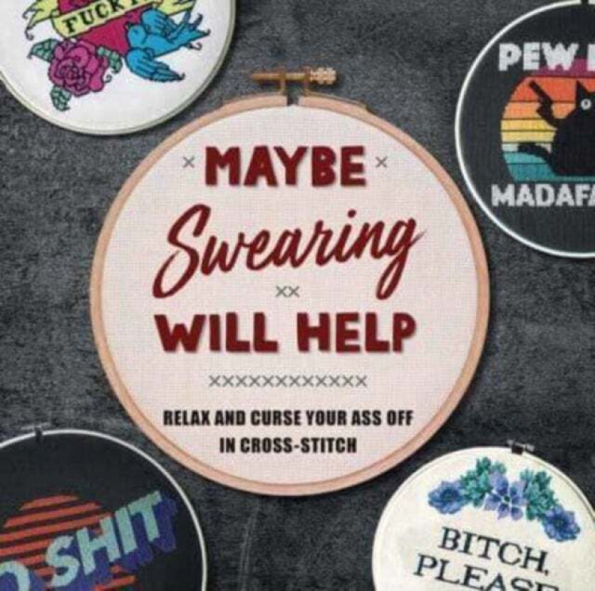 Maybe Swearing Will Help av Weldon Owen
