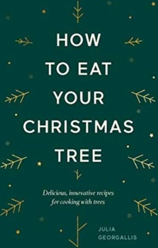 How to Eat Your Christmas Tree av Julia Georgallis