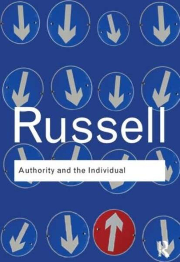 Authority and the Individual av Bertrand Russell