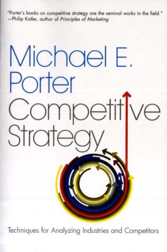 The Competitive Strategy av Michael E. Porter