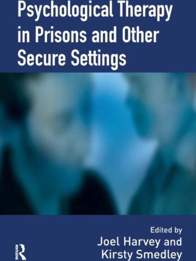 Psychological Therapy in Prisons and Other Settings