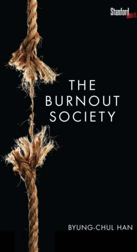 The Burnout Society av Byung-Chul Han