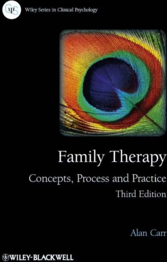 Family Therapy av Alan (University College Dublin and Clanwilliam Institute Dublin Ireland) Carr