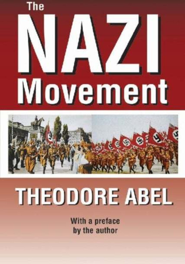 The Nazi Movement av Theodore Abel