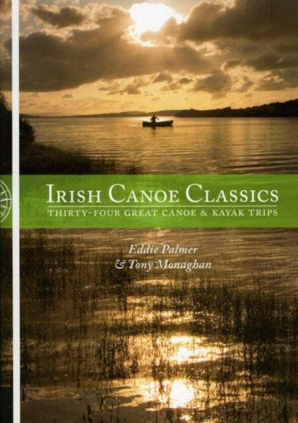 Irish Canoe Classics av Eddie Palmer, Tony Monaghan